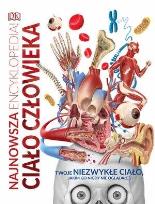 Okładka książki Najnowsza encyklopedia. Ciało człowieka