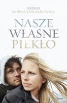 Okładka książki NASZE WŁASNE PIEKŁO