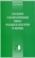 Okładka książki Naukowe i duszpasterskie drogi polskich Jezuitów w Rzymie