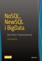 Okładka książki NoSQL, NewSQL i BigData. Bazy danych następnej...