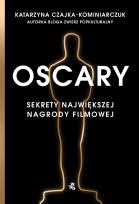 Okładka książki Oscary. Sekrety największej nagrody filmowej