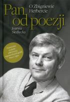 Okładka książki Pan od poezji. O Zbigniewie Herbercie w.2