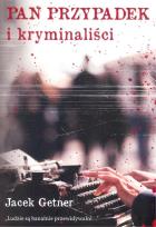 Okładka książki Pan Przypadek i kryminaliści