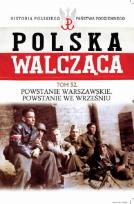 Okładka książki Polska Walcząca Tom 52 Powstanie Warszawskie Powstanie we wrześniu