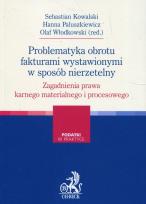 Okładka książki Problematyka obrotu fakturami wystawionymi w sposób nierzetelny