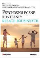 Okładka książki Psychospołeczne konteksty relacji rodzinnych