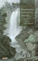Okładka książki Romantyczne przeżywanie przyrody