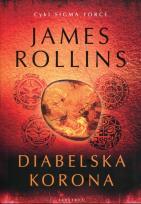 Okładka książki Sigma Force T.13 Diabelska korona