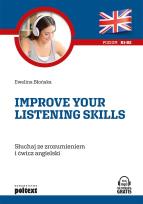 Okładka książki SŁUCHAJ ZE ZROZUMIENIEM I ĆWICZ ANGIELSKI IMPROVE YOUR LISTENING SKILLS