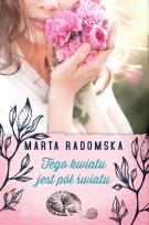 Okładka książki TEGO KWIATU JEST PÓŁ ŚWIATU
