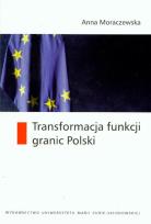 Okładka książki Transformacja funkcji granic Polski
