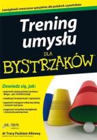 Okładka książki TRENING UMYSŁU DLA BYSTRZAKÓW