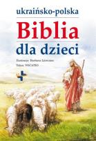 Okładka książki Ukraińsko - polska biblia dla dzieci