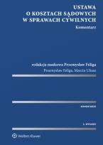 Okładka książki Ustawa o kosztach sądowych w sprawach cywilnych Komentarz
