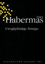 Okładka książki Uwzględniając Innego Studia do teorii politycznej