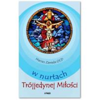 Okładka książki W nurach Trójjedynej Miłości
