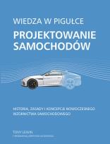 Okładka książki Wiedza w pigułce. Projektowanie samochodów