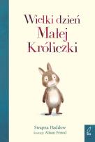 Okładka książki WIELKI DZIEŃ MAŁEJ KRÓLICZKI