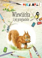 Okładka książki Wiewiórka i jej przyjaciele. Pokoloruj
