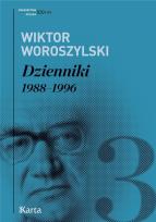 Okładka książki WIKTOR WOROSZYLSKI DZIENNIKI 1988-1996