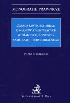 Okładka książki Zasada jawności obrad organów stanowiących w praktyce jednostek samorządu terytorialnego