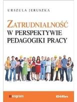 Okładka książki Zatrudnialność w perspektywie pedagogiki pracy