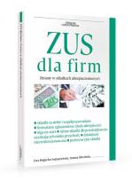 Okładka książki ZUS dla firm Zmiany w składkach ubezpieczeniowych