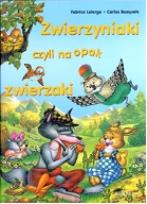 Okładka książki ZWIERZYNIAKI CZYLI NA OPAK ZWIERZAKI