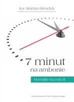 Okładka książki 7 minut na ambonie.Homilie na rok  B