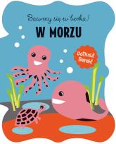 Okładka książki Bawmy się w berka. W morzu