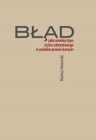 Okładka książki Błąd jako znamię typu czynu zabronionego w polskim prawie karnym
