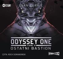 Okładka książki CD MP3 OSTATNI BASTION ODYSSEY ONE TOM 3