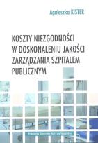 Okładka książki Koszty niezgodności w doskonaleniu jakości zarządzania szpitalem publicznym