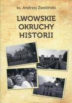Okładka książki Lwowskie okruchy historii