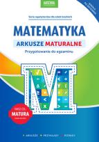 Okładka książki Matematyka. Arkusze maturalne