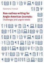 Okładka książki Non-natives writing for Anglo-American journals: Challenges and urgent needs