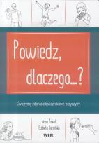 Okładka książki Powtarzam, rozumiem, nazywam. Powiedz, dlaczego..?