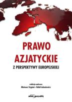 Okładka książki Prawo azjatyckie z perspektywy europejskiej