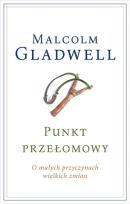 Okładka książki Punkt przełomowy O małych przyczynach wielkich zmian