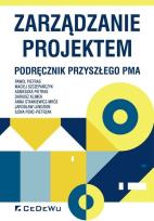 Okładka książki Zarządzanie projektem Podręcznik przyszłego Pma