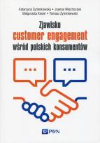 Okładka książki Zjawisko customer engagement wśród polskich konsumentów