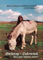 Okładka książki Zwierzę - Człowiek. Kto jest więcej wart?