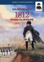 Okładka książki 1812 Tom 1 Marsz na Moskwę