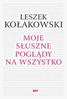 Okładka książki Moje słuszne poglądy na wszystko