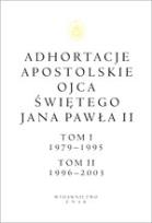 Okładka książki Adhortacje apostolskie Ojca Świętego Jana Pawła II Tom I (1979-1995) i II (1996-2003)