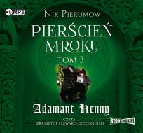 Okładka książki CD MP3 ADAMANT HENNY PIERŚCIEŃ MROKU TOM 3