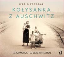 Okładka książki CD MP3 KOŁYSANKA Z AUSCHWITZ