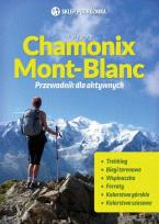 Okładka książki Chamonix-Mont-Blanc Przewodnik dla aktywnych