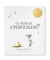 Okładka książki Co robisz z pomysłem