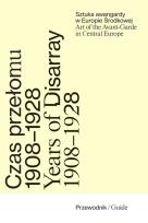 Opakowanie Czas przełomu Sztuka awangardy w Europie Środkowej 1908-1928